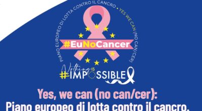 Yes, we can (no can/cer): Piano europeo di lotta contro il cancro. Focus su seno e polmone – Evento di lancio